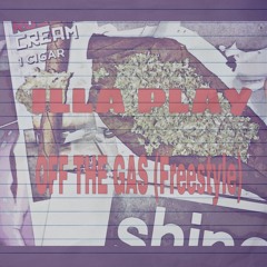 Off The Gas Freestyle