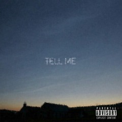 tell me