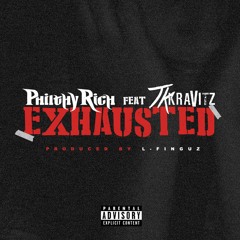 Exhausted (feat. TK Kravitz)