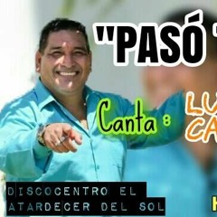 PASÓ TU HORA- LUCHO ZAPATA CARMEN (Derechos Reservados)