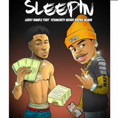 Sleepin feat. YoungBoy Never Broke Again