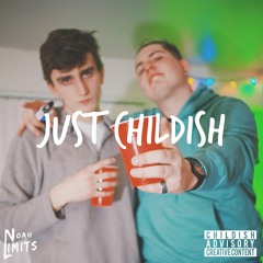 Just Childish (Prod.  $CHNEIDER BEAT$)