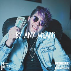 By Any Means (Prod. JaLu Beats)