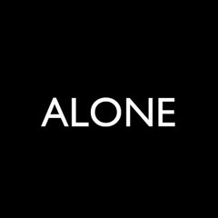 Alone (Prod. Taylor King)