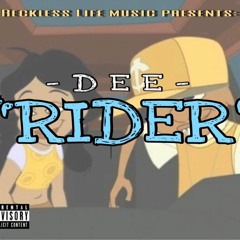 Dee - Rider
