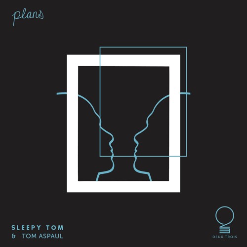 Plans ft. Tom Aspaul