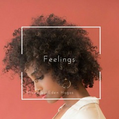 F E E L I N G S [DJ Mix]