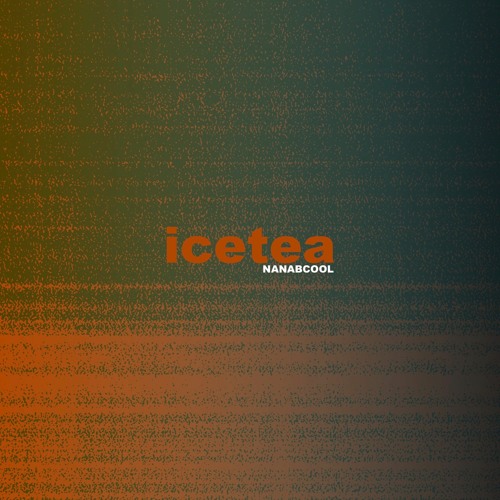 Ice Tea (Prod. by OddKidOut)