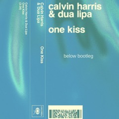 One Kiss (BELOW Bootleg)