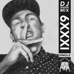 DJ Shadow Mix - 6XXXI