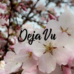 Deja Vu (Future Bass/RnB Mix)