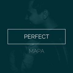 Perfect - Ed Sheeran Cover by MAPA