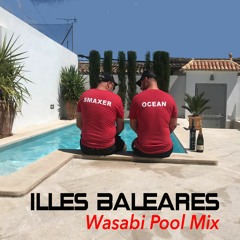 Illes Baleares 2018 - Wasabi Pool Mix