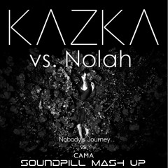KAZKA vs. Nolah - Сама vs. Nobody's Journey (Soundpill Mash Up)