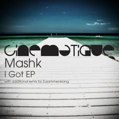 Mashk - I Got (preview edit)