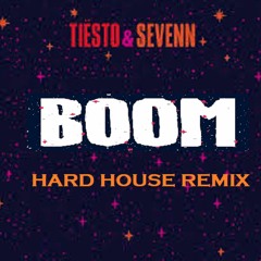 Tiesto & Sevenn - BOOM (Hard House Bootleg)