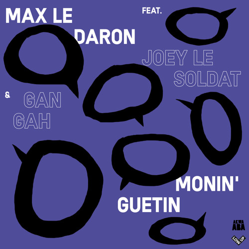 Max Le Daron - Zinkiinoussan feat. Joey le Soldat & MC Sacerdote