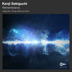 Kenji Sekiguchi - Remembrance (Shingo Nakamura Remix)