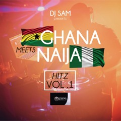 Ghana Meets Naija 2k18 mix