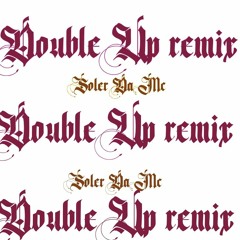 Double Up (remix)