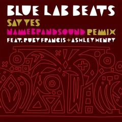 Blue Lab Bets - Say Yes (NameBrandSound Remix)