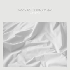 Louis La Roche & Mylo - Lovers