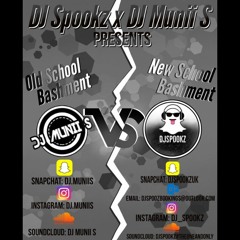 DJ Spookz x DJ Munii S Presents Old School vs New School Bashment Mix