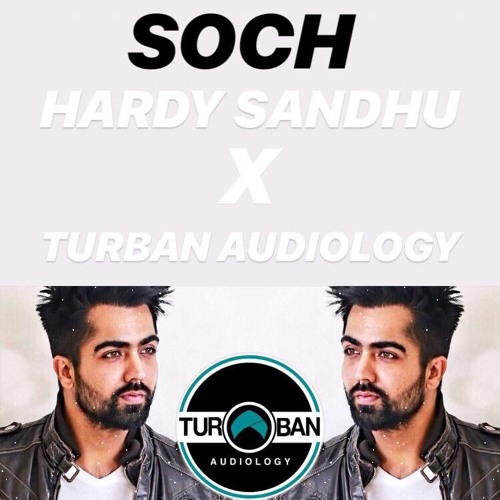 soch hardy sandhu download free soch hardy sandhu download free
