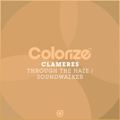 Clameres - Through The Haze [OUT NOW]