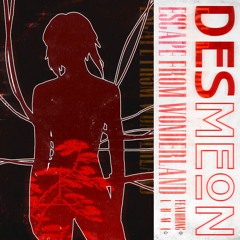 Desmeon - Escape From Wonderland (feat. Lumi)