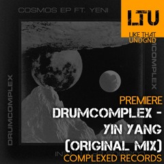 Premiere: Drumcomplex - Yin Yang (Original Mix) | Complexed Records