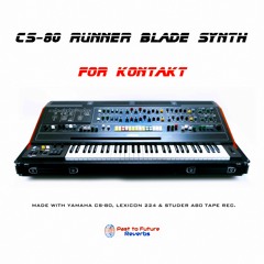 CS-80 Runner Blade Synth For Kontakt (Big Blade Brass Demo)