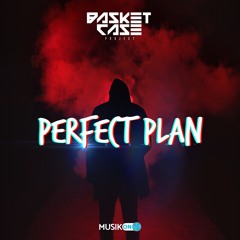 Basket Case - Perfect Plan (Original mix)