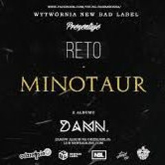 03. ReTo - Minotaur - DAMN