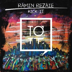 Ramin Rezaie - Kick It