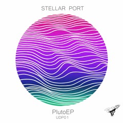 UDP01 Stellar Port - Pluto EP (Preview)