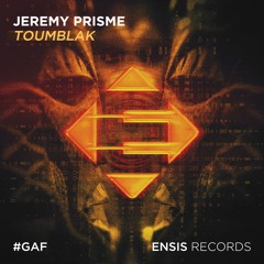 Jeremy Prisme - Toumblak (OUT NOW)[FREE DOWNLOAD]