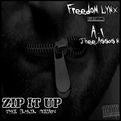 ZIP IT UP (The B.H.M. Remix)  feat.  Freedom Lynx
