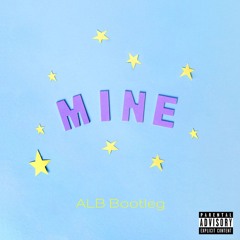 Bazzi - Mine (ALB Bootleg)