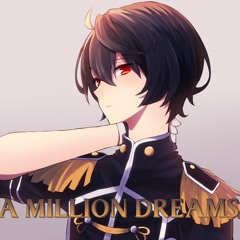 【Nightcore】 - A Milion Dreams