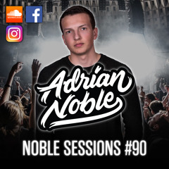 Moombahton Mega Mix 2018 | Noble Sessions #90 by Adrian Noble