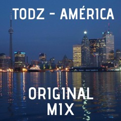 Todz - América (Original Mix) *Free Download*