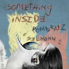 Pombeatz, Seemann -Something Inside (Original Mix) [OUT NOW ON SPOTIFY