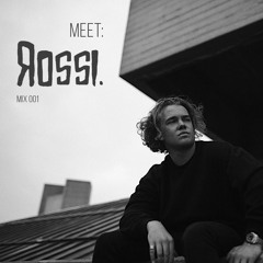 Meet: Rossi. Mix001