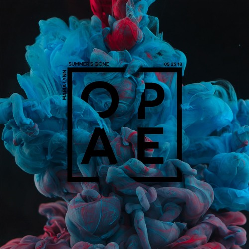 Maria Lynn - Summer's Gone (Opae Remix)