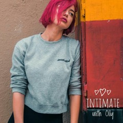Intimate With Olly #23 - Take My Pain Away