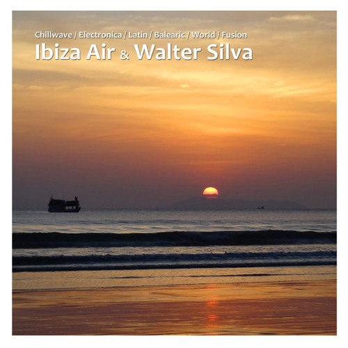 Ibiza Air & Walter Silva ~ TuRiPaNu (ChillHouse Mix) *excerpt*