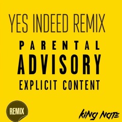 Yes Indeed Remix