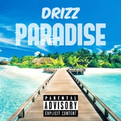 Drizz - Paradise