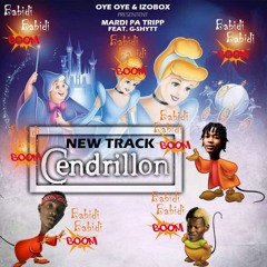 Mardi Pa Trip Feat G - Shyt - Cendrillon